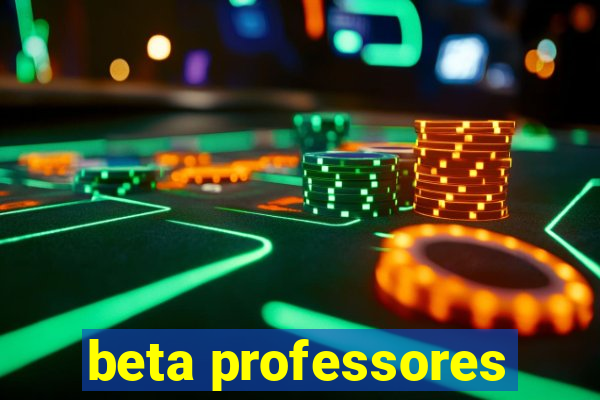 beta professores